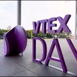 VTEX DAY 2019: um evento para quem quer sobretudo evoluir no e-commerce