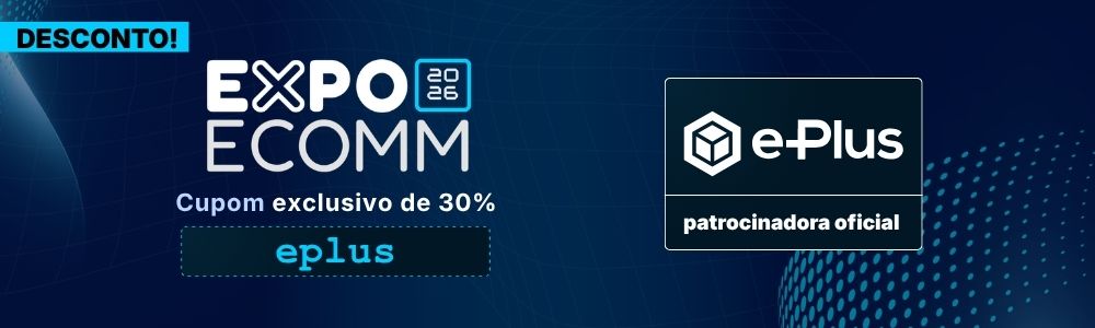 Cupom ExpoEcomm Curitiba 2026 e-Plus Imagem que contém o logo oficial da ExpoEcomm Curitiba 2026 e da e-Plus, para divulgar o cupom de desconto de 30% de desconto na compra de ingressos. Use eplus no site oficial e garanta a sua participação.